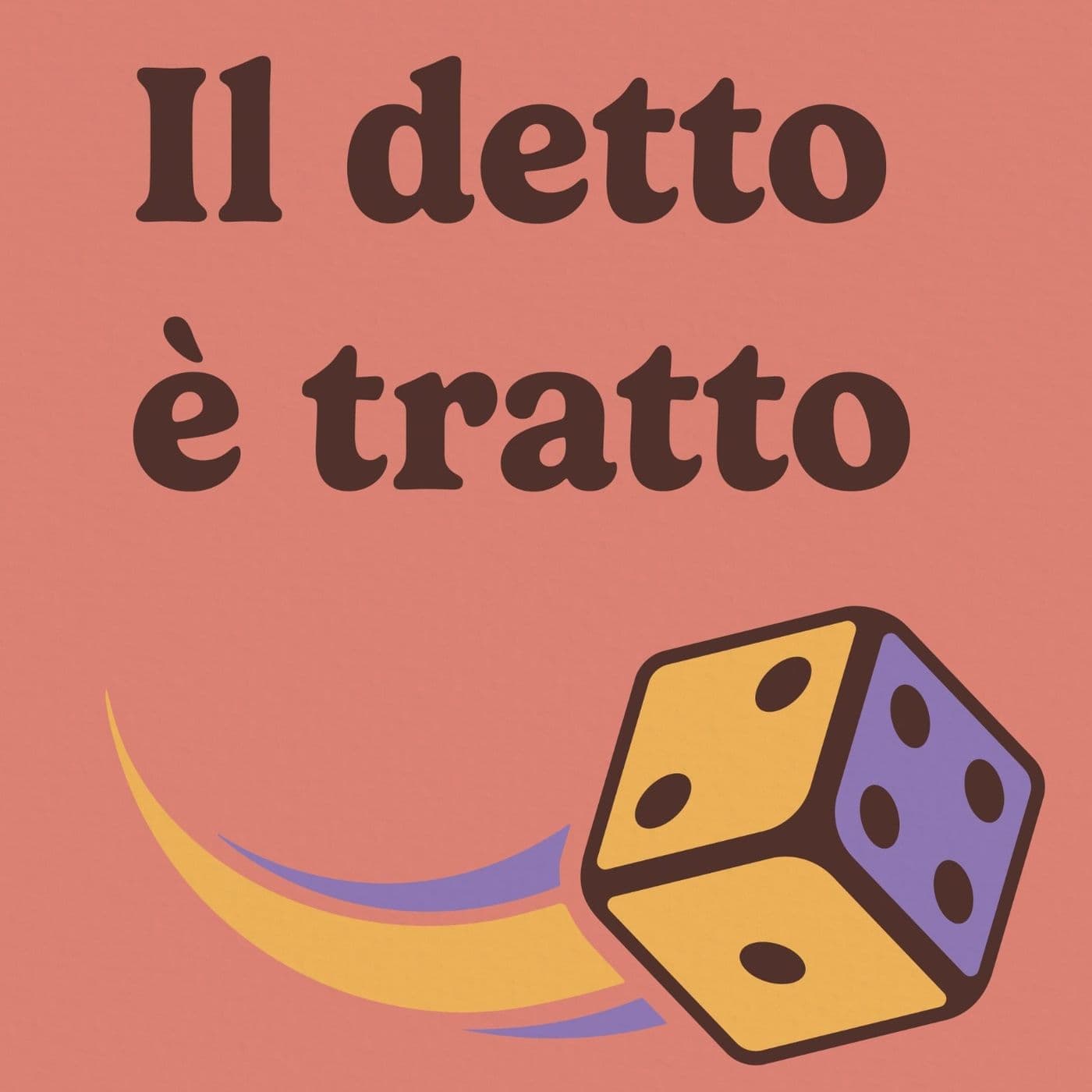Il detto è tratto - Podcasts