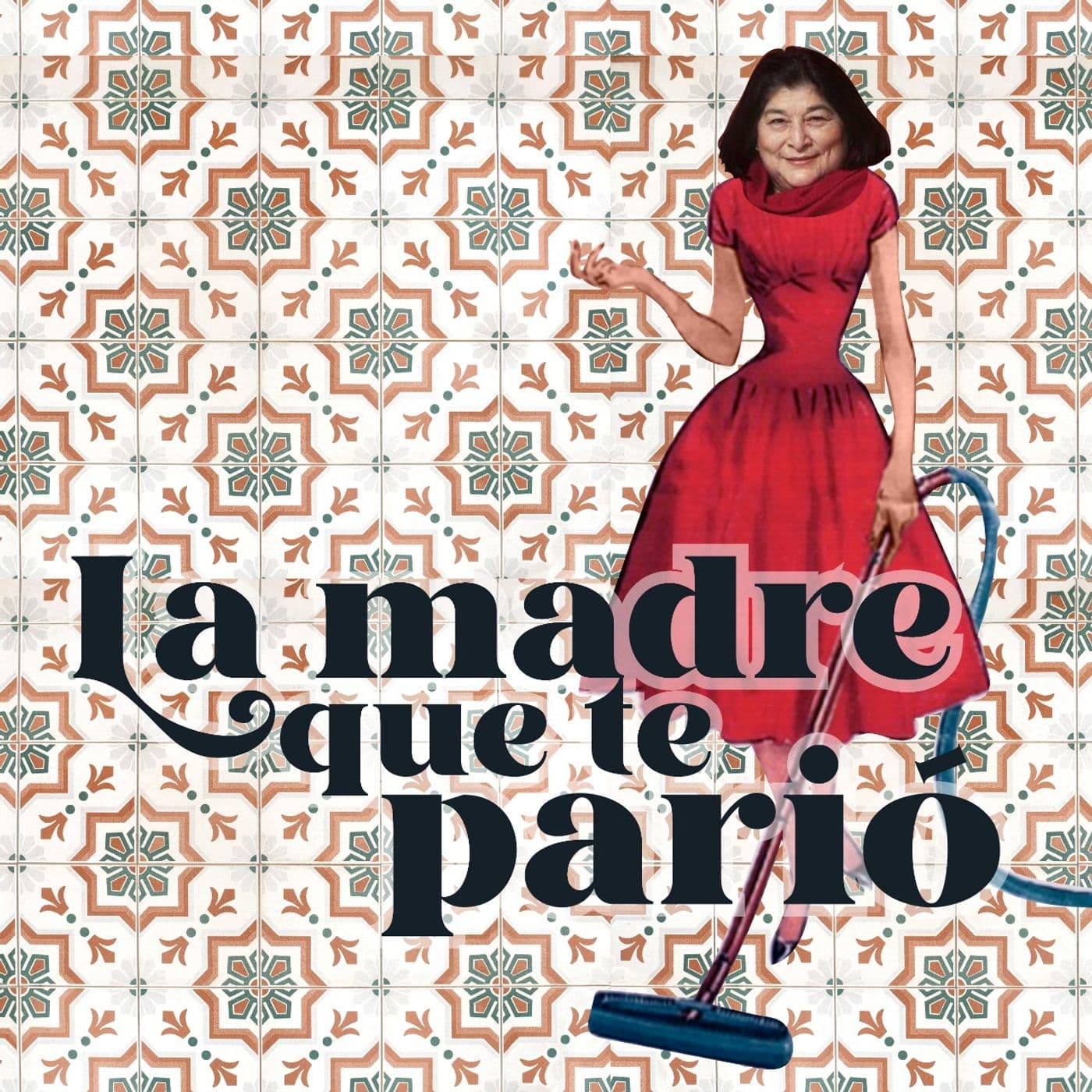 La madre que te parió - Podcasts