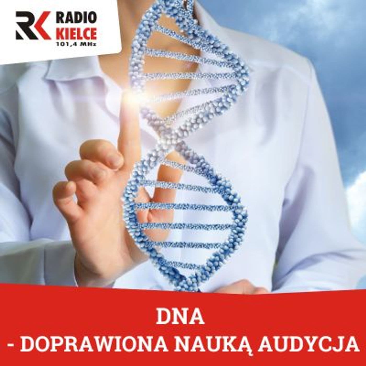 DNA - DOPRAWIONA NAUKĄ AUDYCJA - Podcasts
