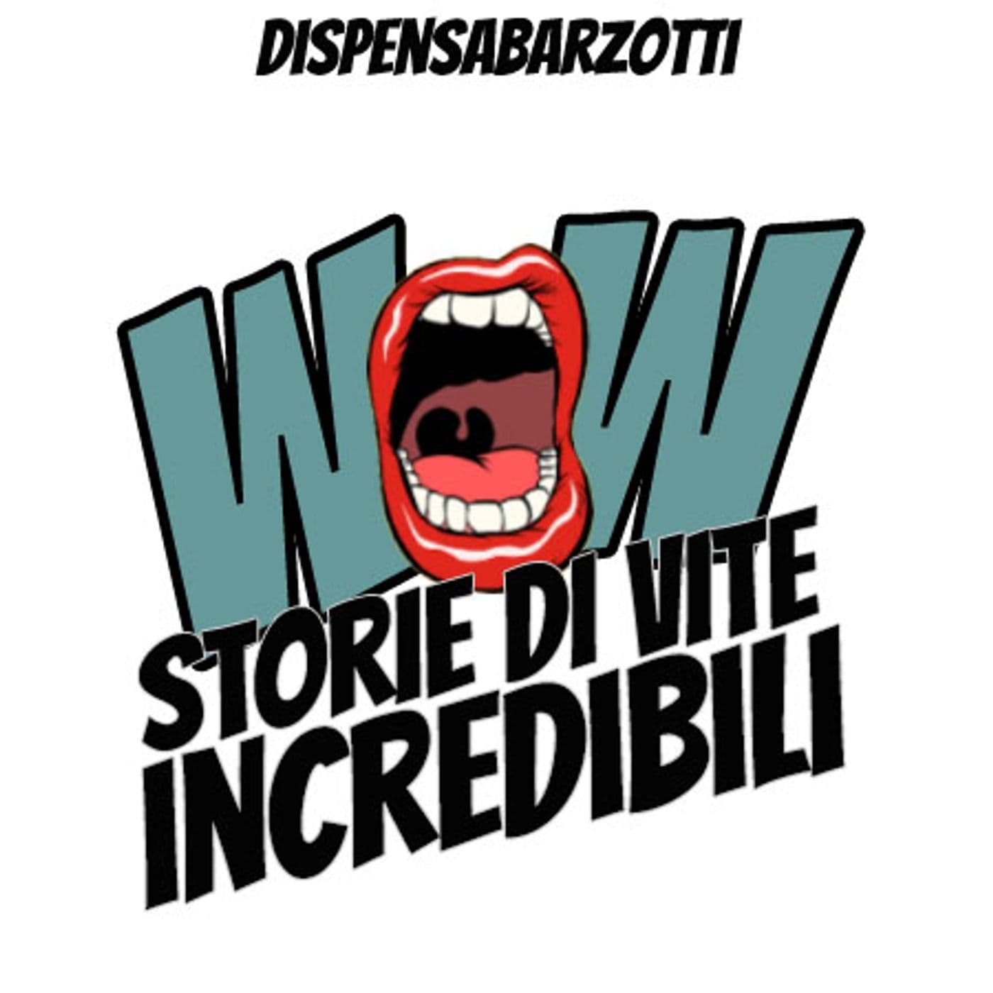 WOW Storie di vite incredibili - Podcasts