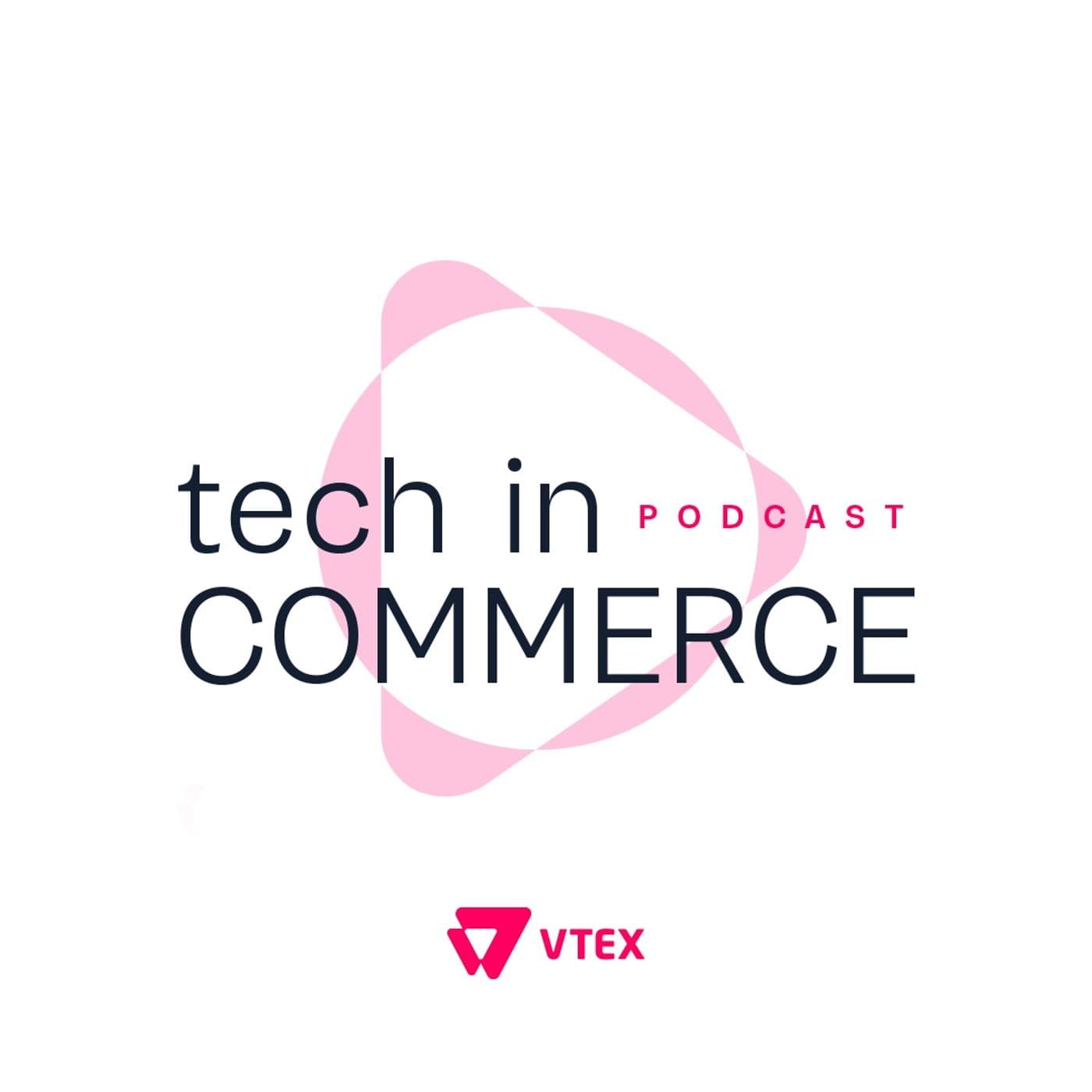 Tech In Commerce - Podcasts
