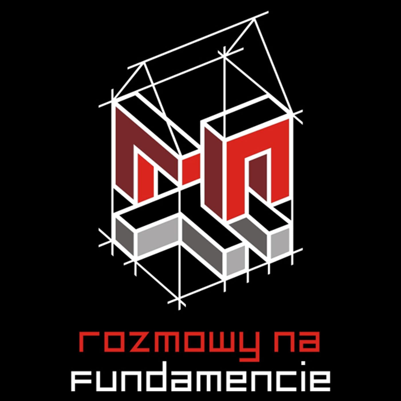 Rozmowy Na Fundamencie - Podcasts