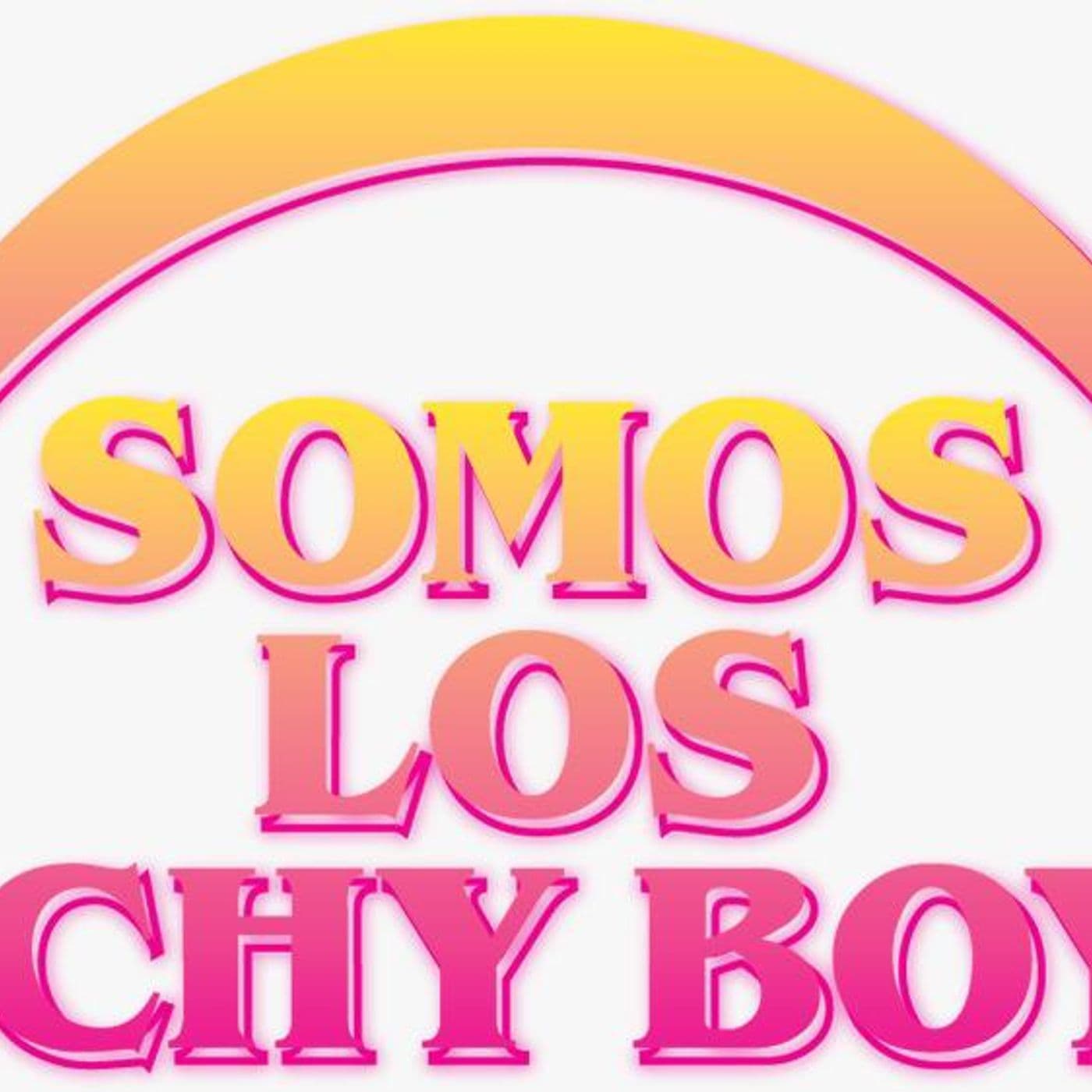 somoslospichyboys's podcast - Podcasts