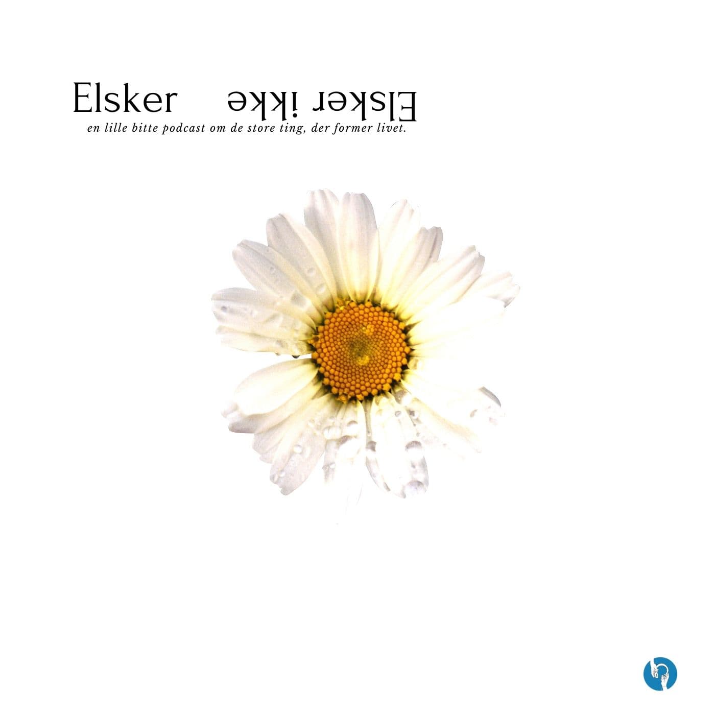 Elsker Elsker ikke - Podcasts