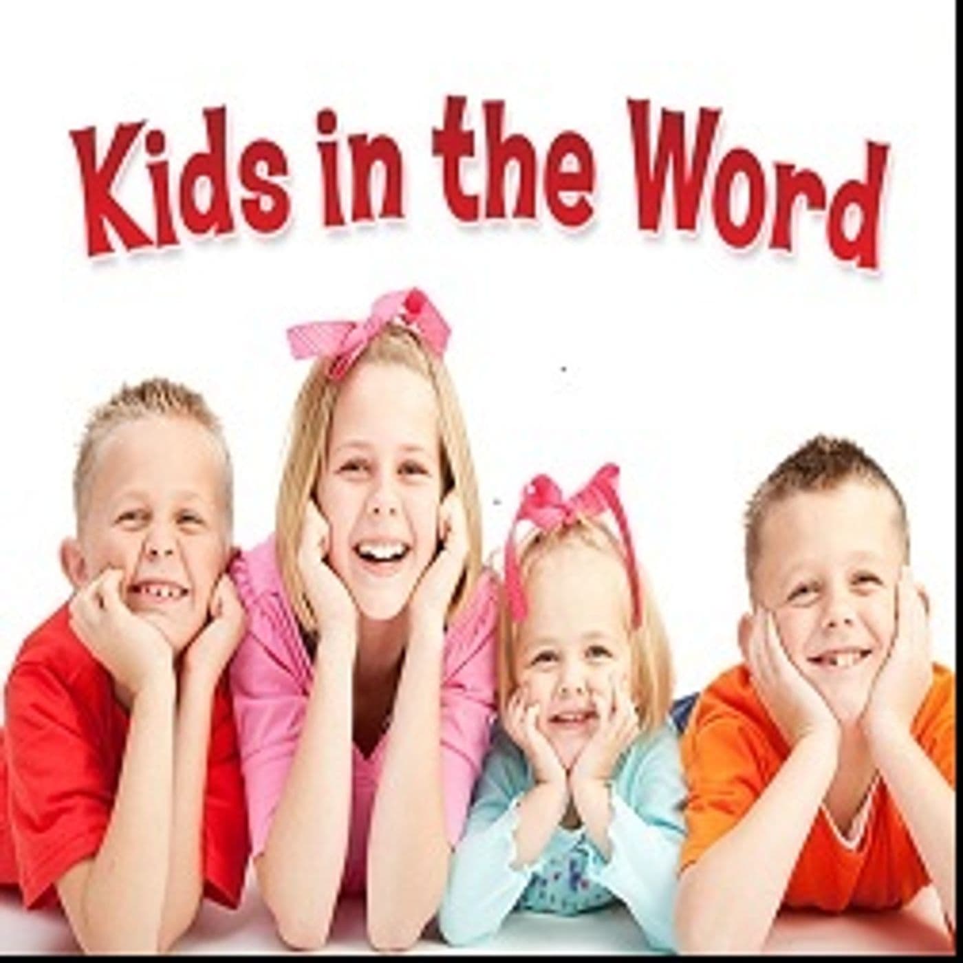 Kids In The Word - Podcasts