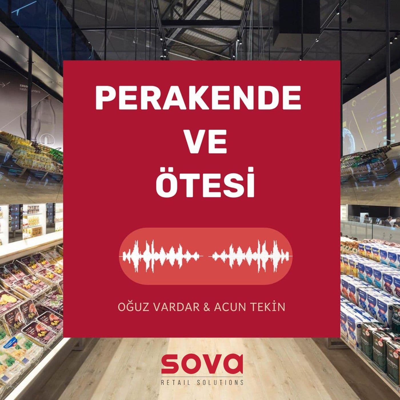 Perakende ve Ötesi - Podcasts