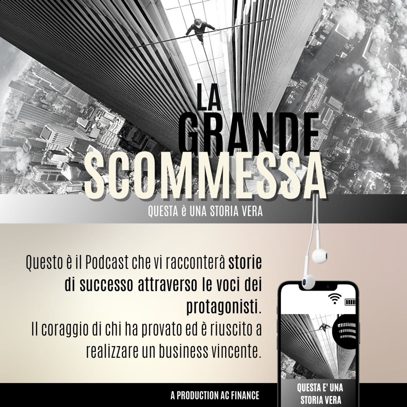La Grande Scommessa - Podcasts