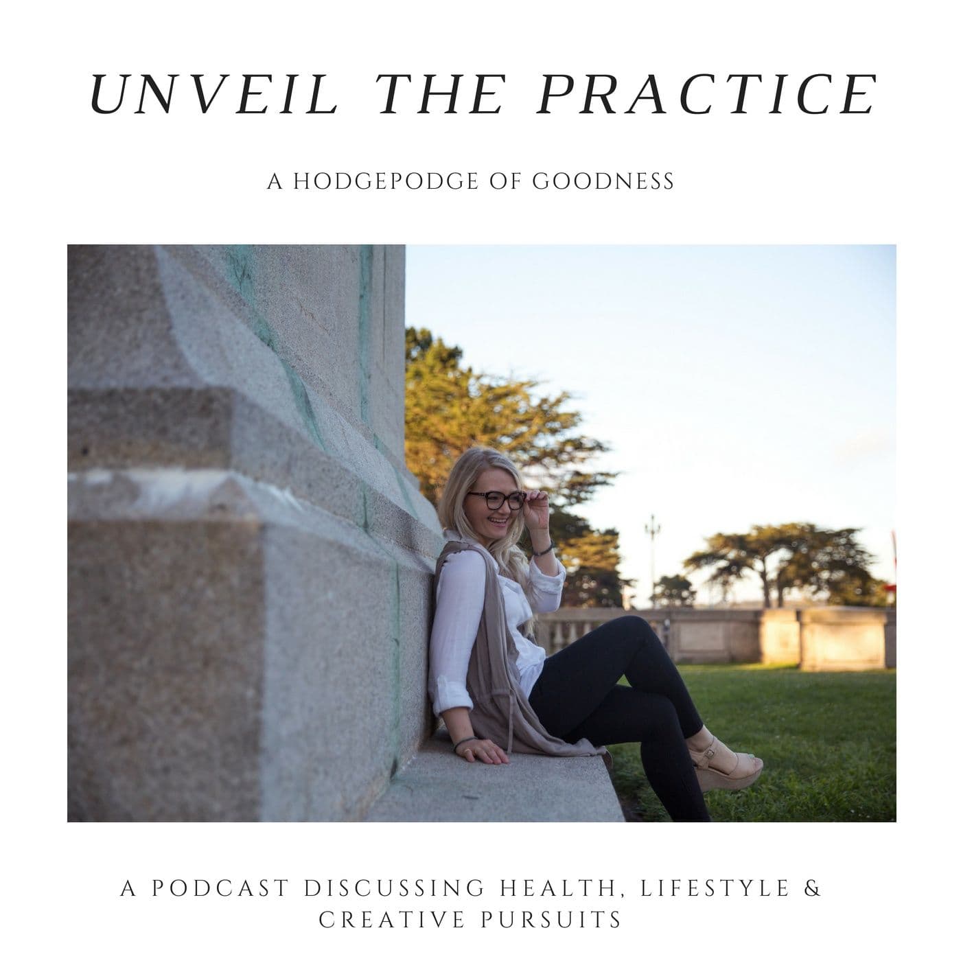 Unveil the Practice - Podcasts