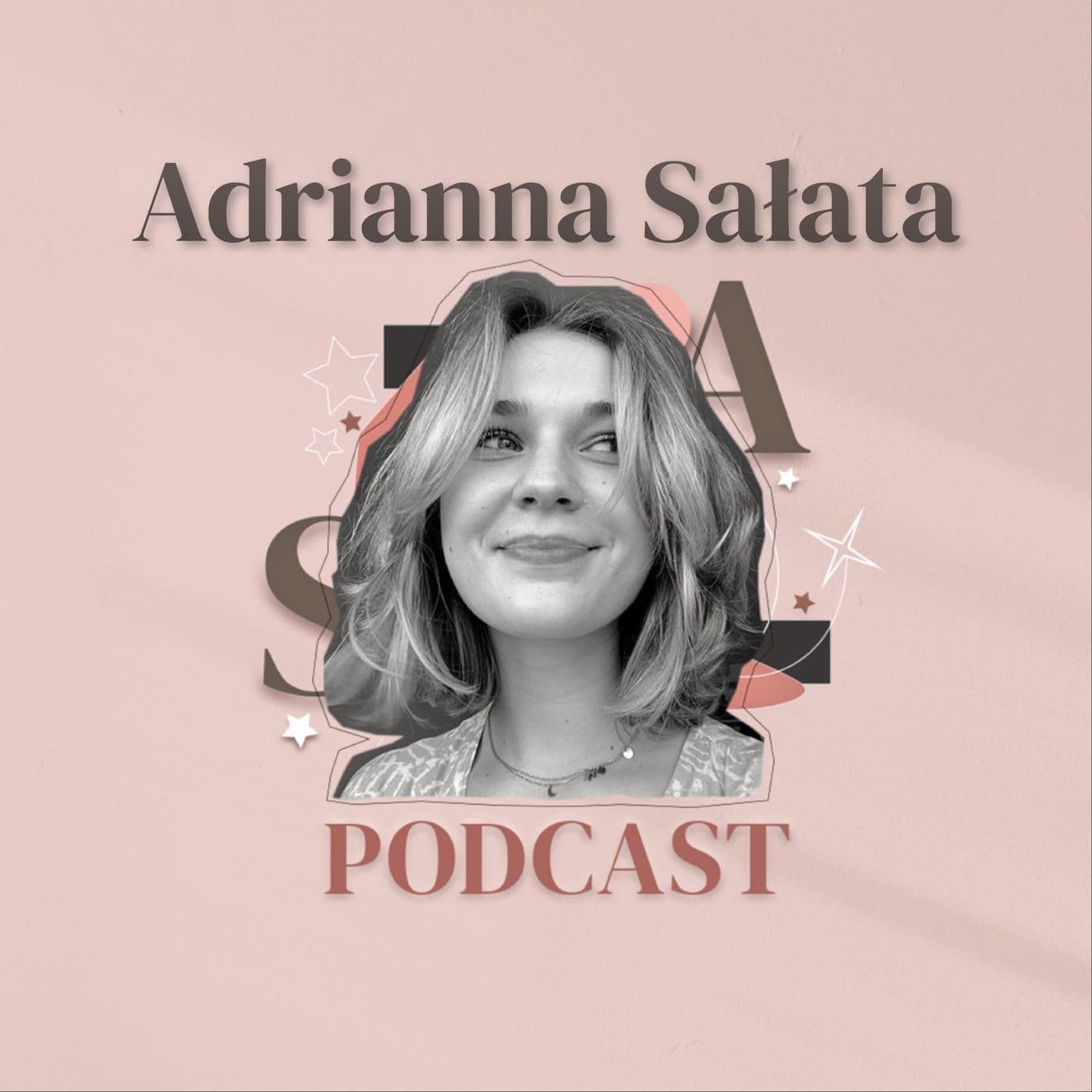 Adrianna Sałata - Podcasts