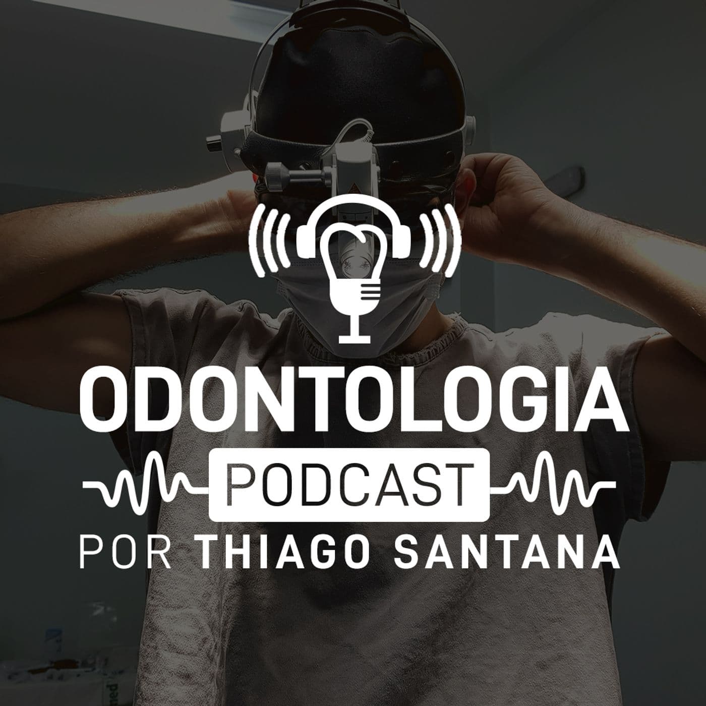 Odontologia Podcast - Podcasts
