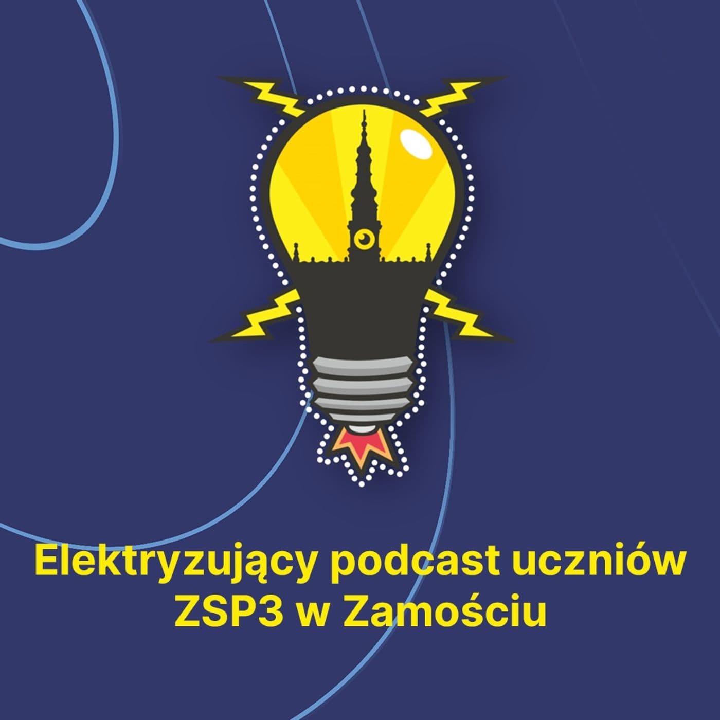 Elektryzujący Podcast uczniów ZSP3 - Podcasts