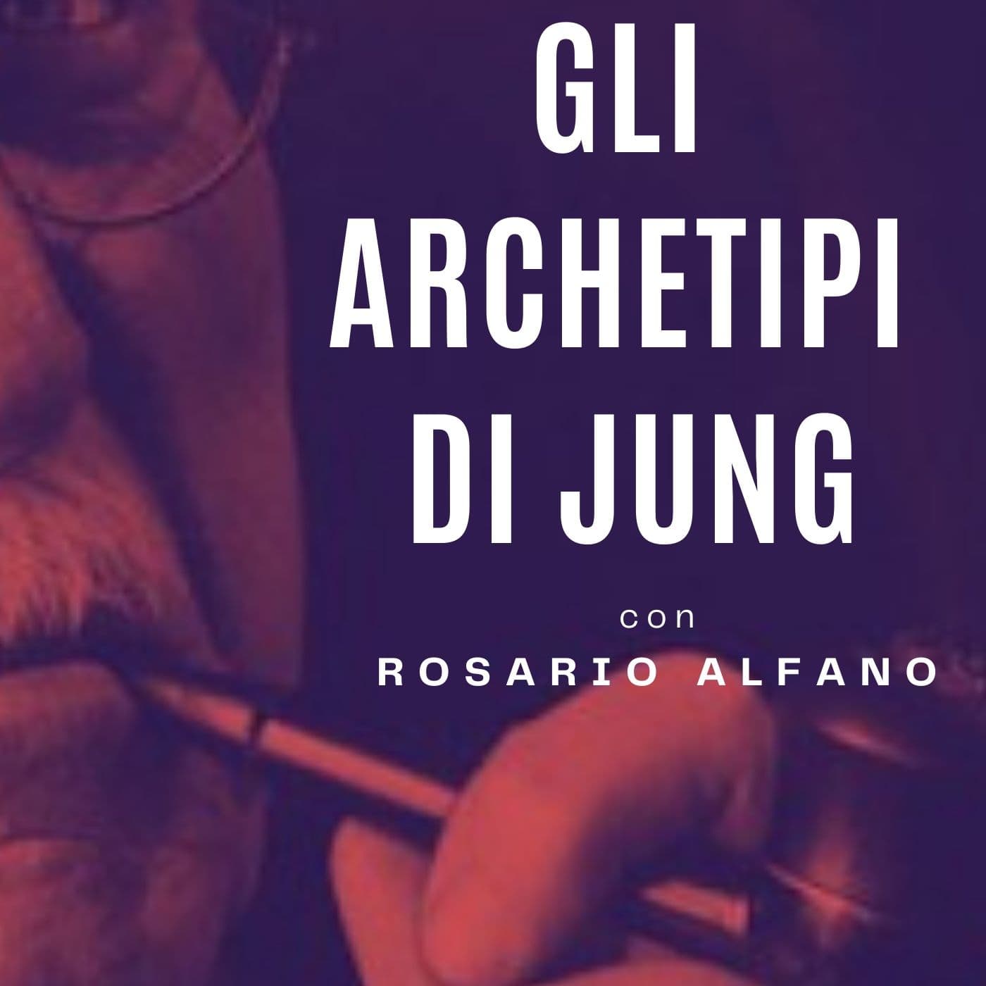 Gli archetipi di Jung - Podcasts