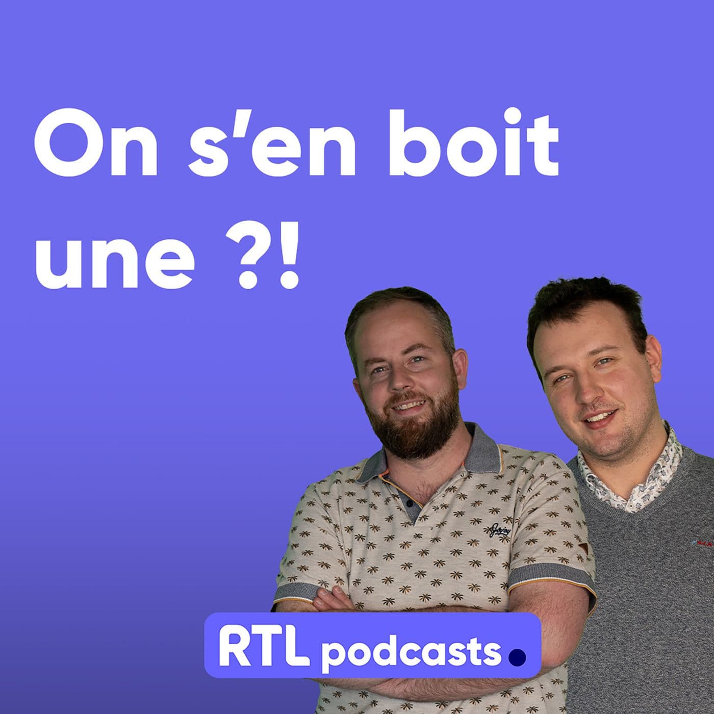 On s'en boit une ?! - Podcasts