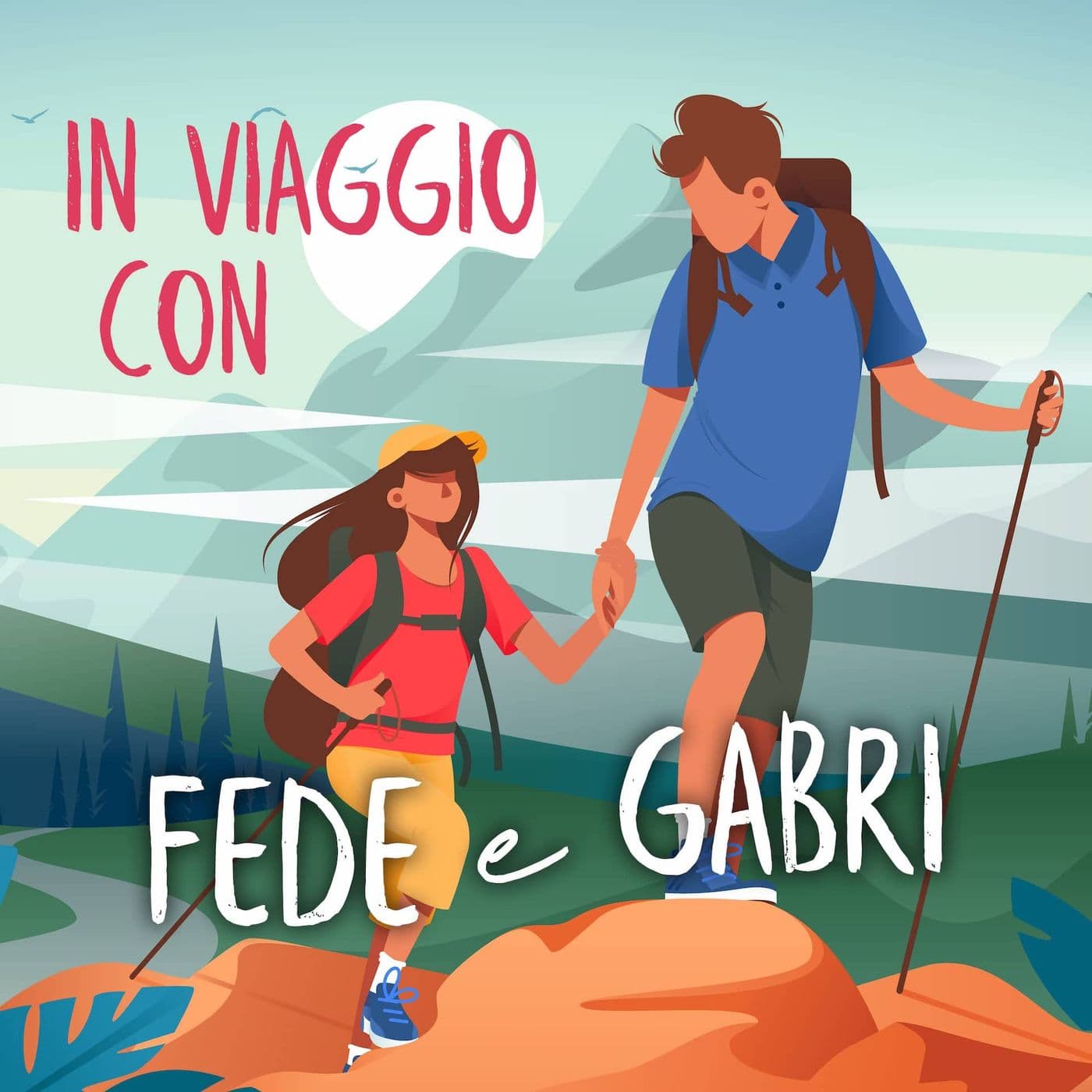 In viaggio con Fede e Gabri - Podcasts