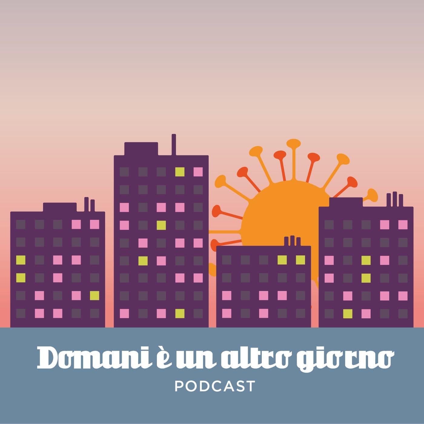 Domani è un altro giorno - Podcasts