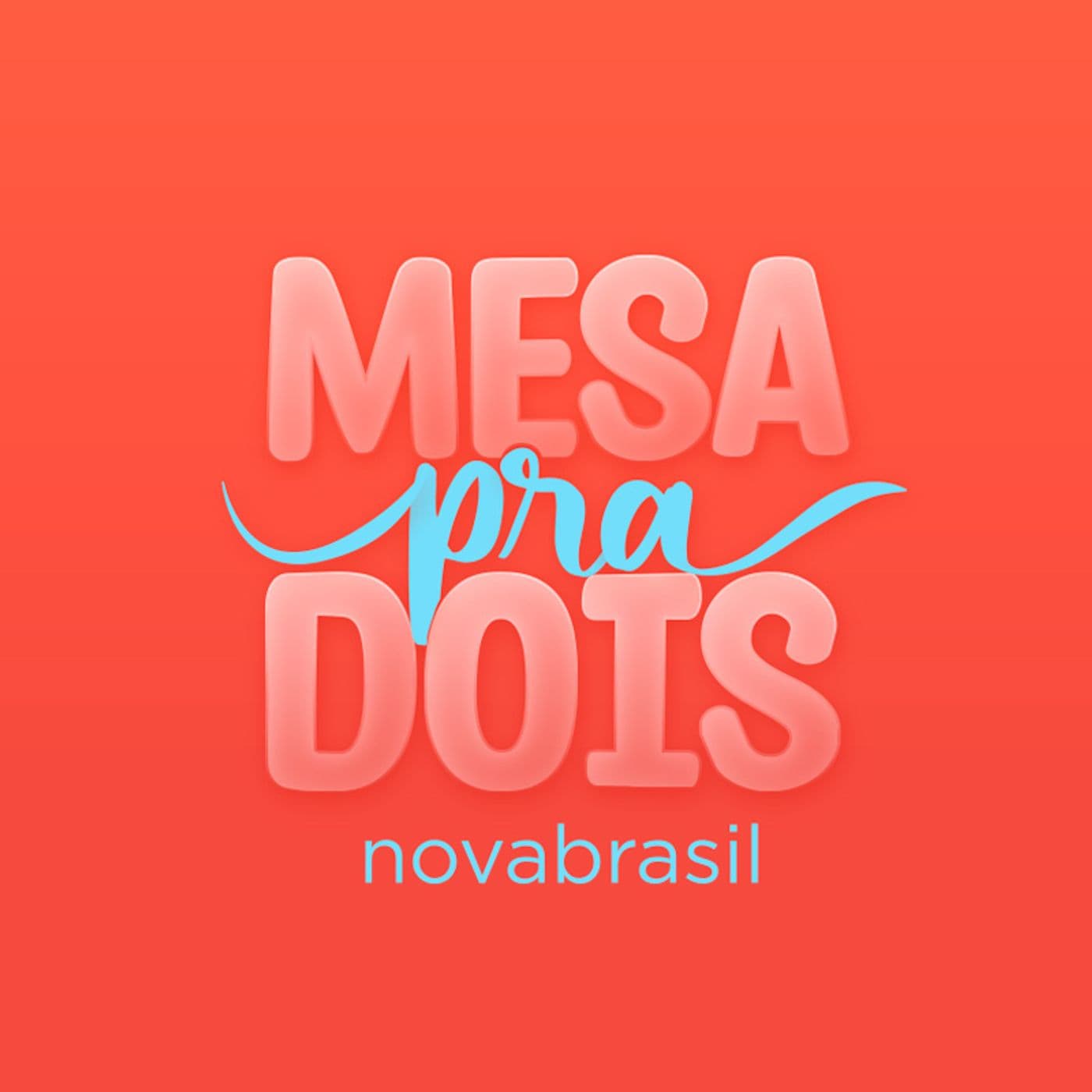 Mesa pra Dois - Podcasts