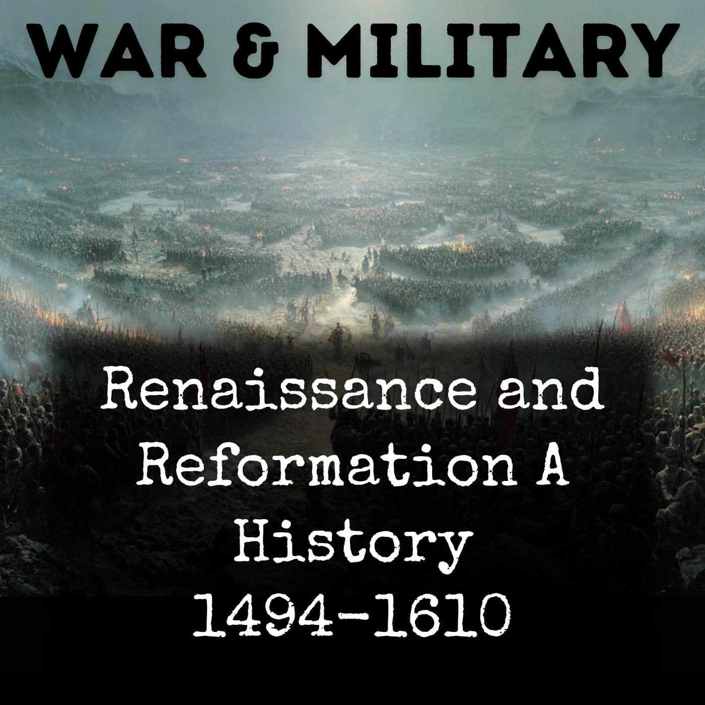 Renaissance and Reformation A History 1494-1610 - Podcasts