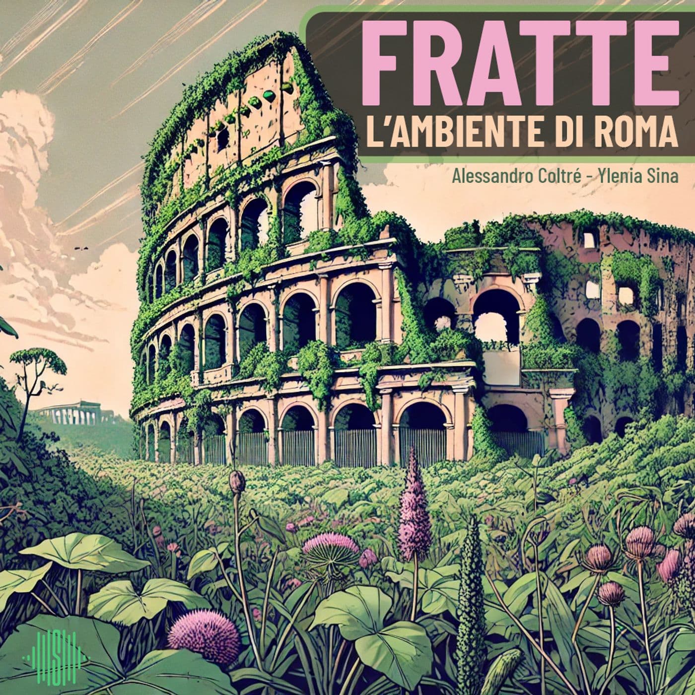 Fratte - l'ambiente di Roma - Podcasts