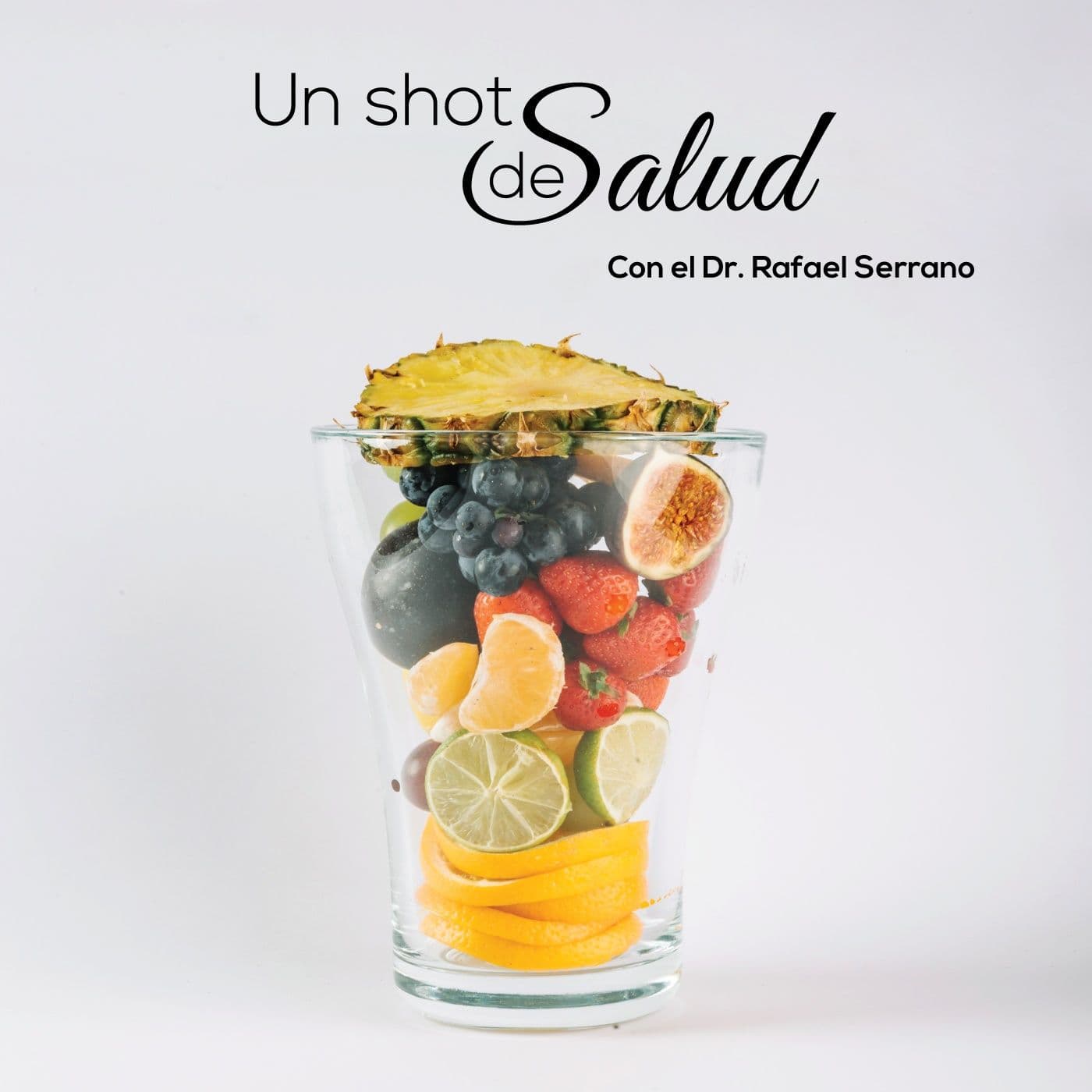 Un shot de salud - Podcasts
