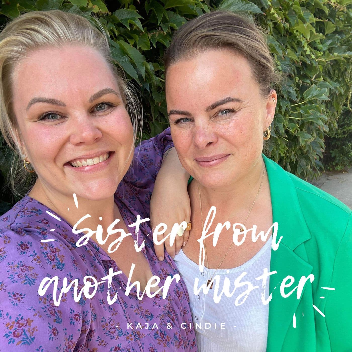 Sister from another mister - Podcasts