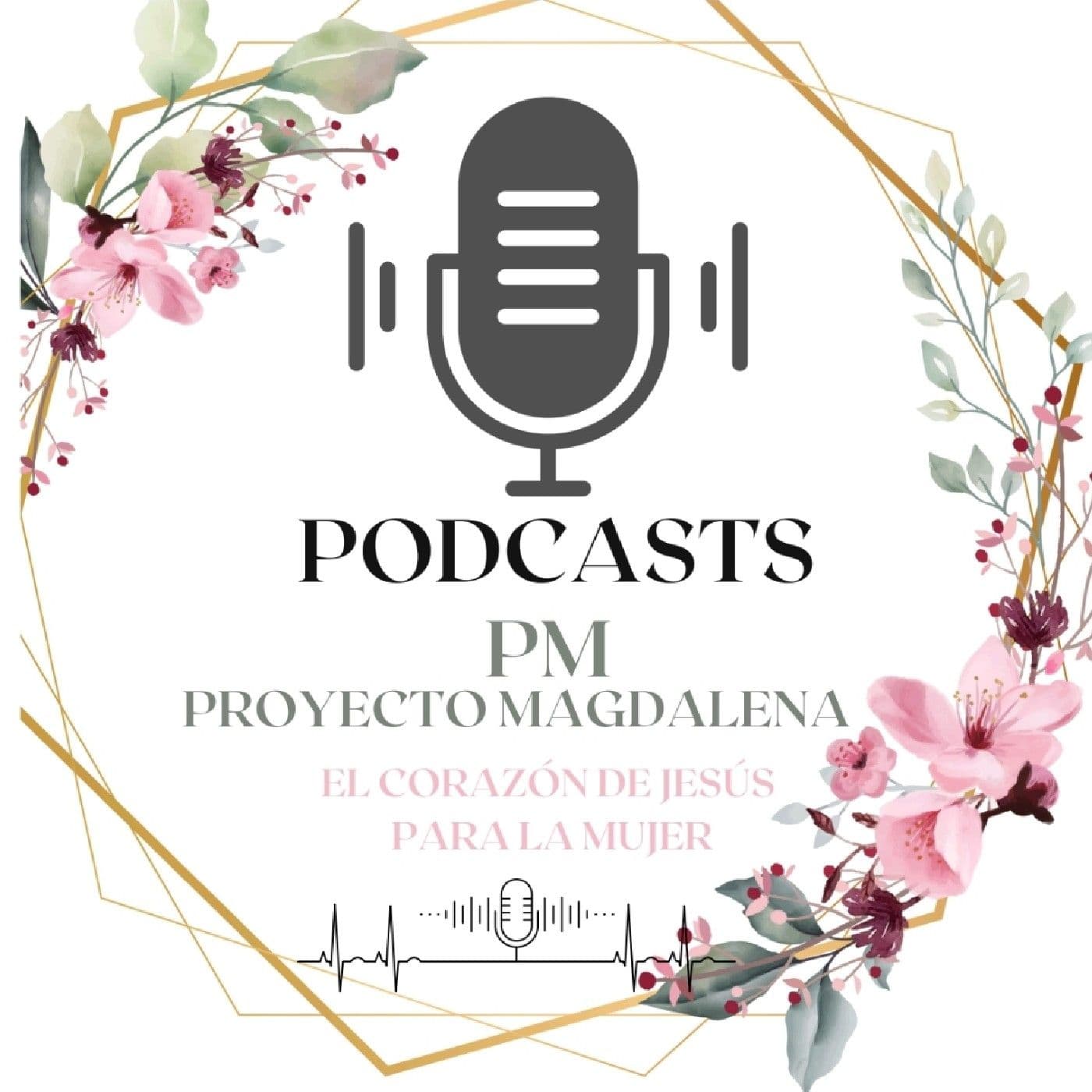 "El Corazón de Jesús Para la Mujer " - Podcasts