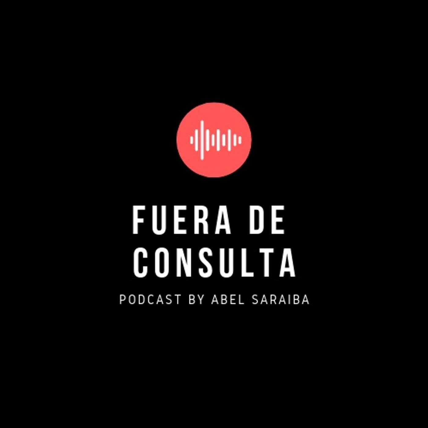 Fuera de Consulta - Podcasts