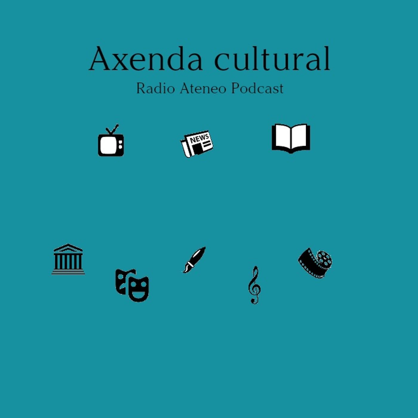 Axenda cultural - Podcasts