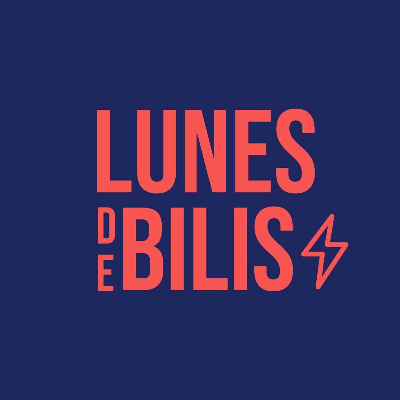 LUNES DE BILIS - Podcasts