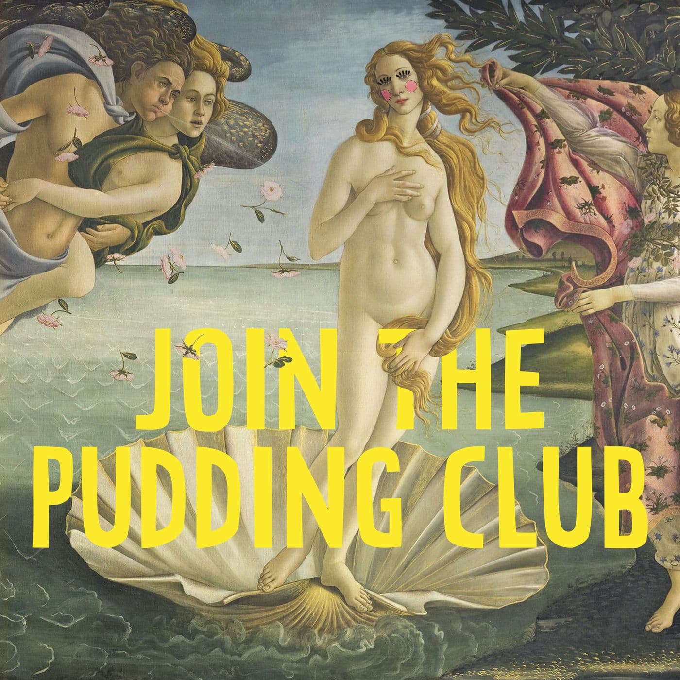 Join the Pudding Club - Podcasts