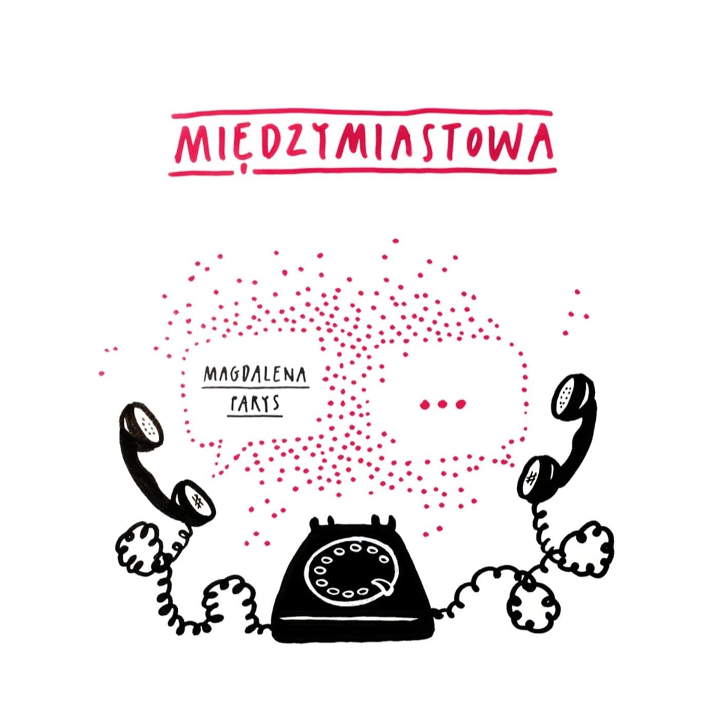 Pismo poleca: Międzymiastowa - Podcasts