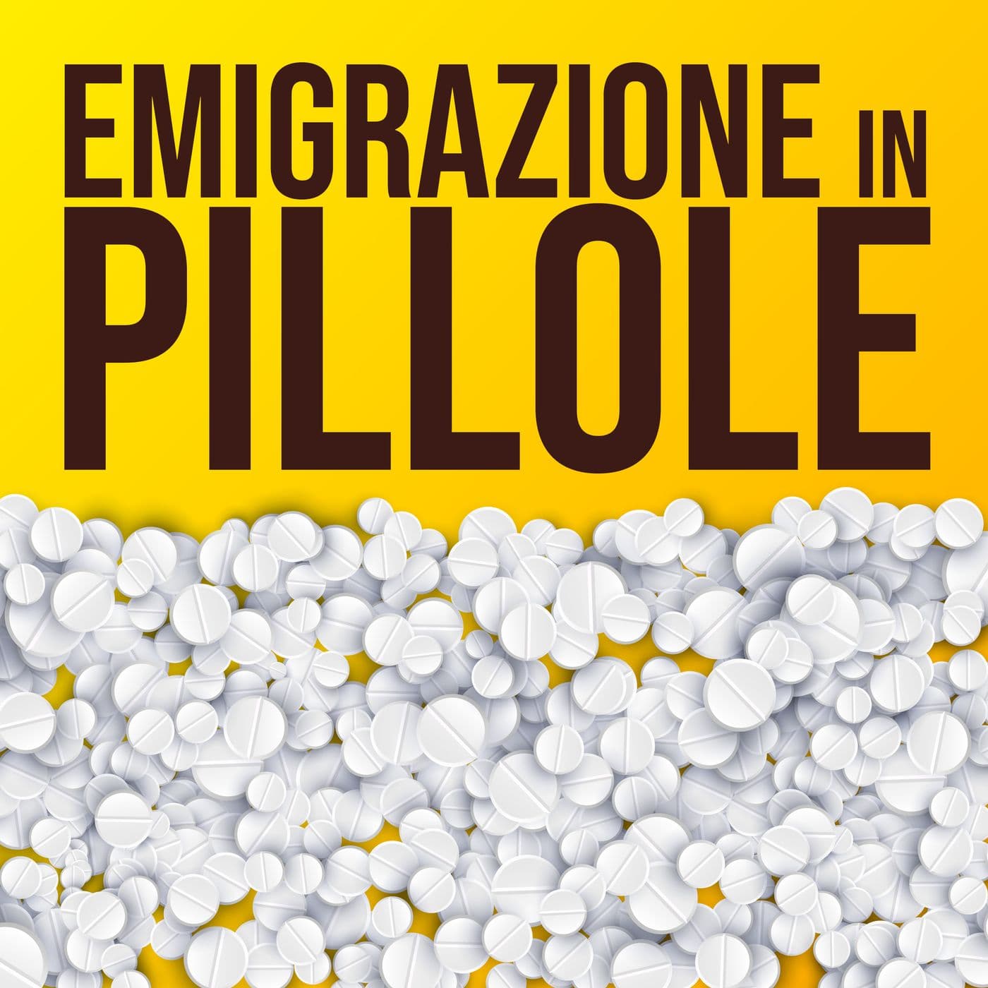 Emigrazione in pillole - Podcasts