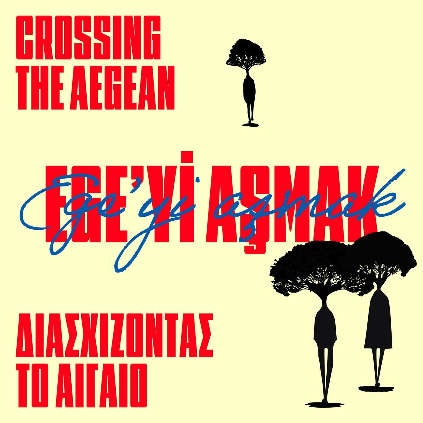 Ege'yi Aşmak - Podcasts