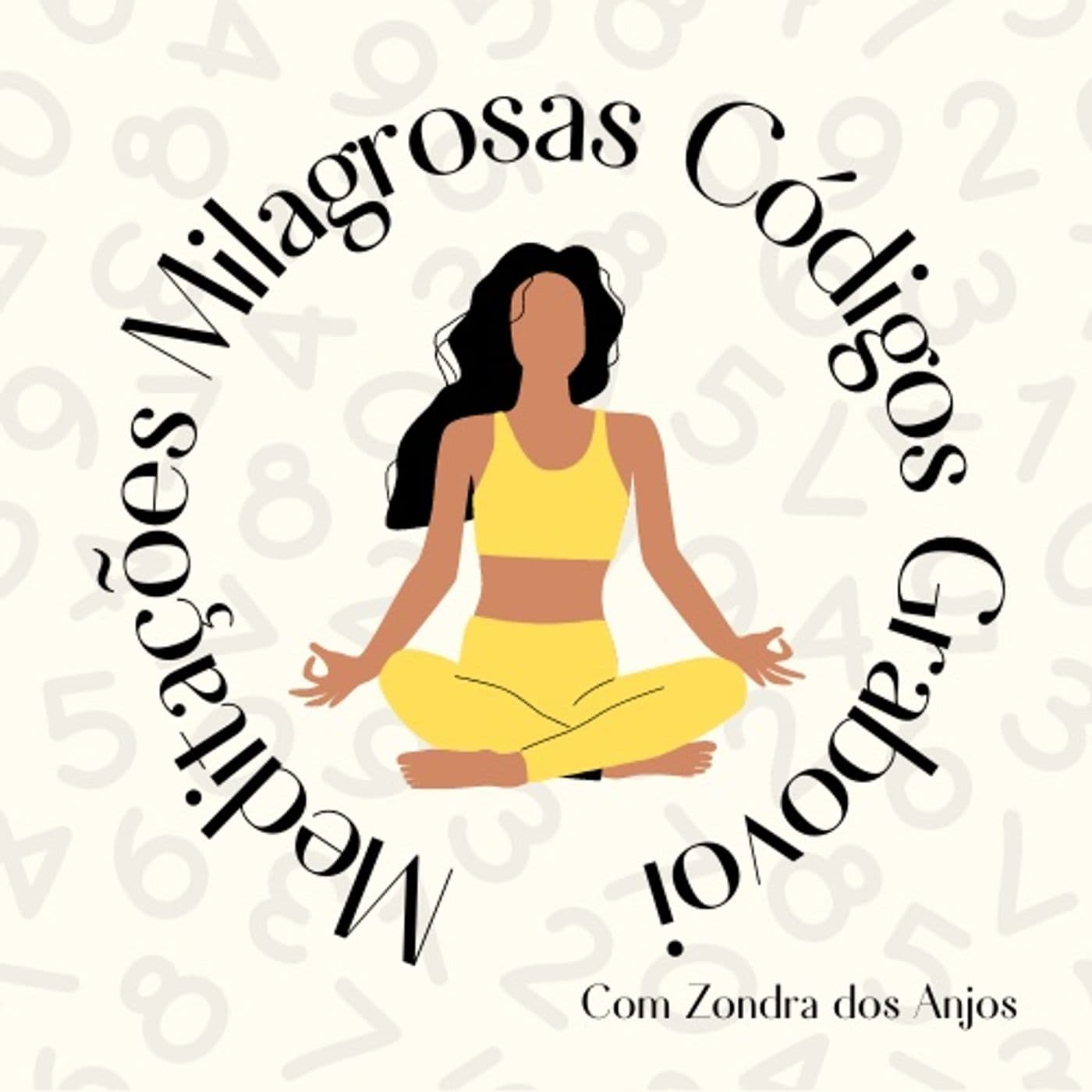 Meditações Milagrosas Códigos Grabovoi - Podcasts