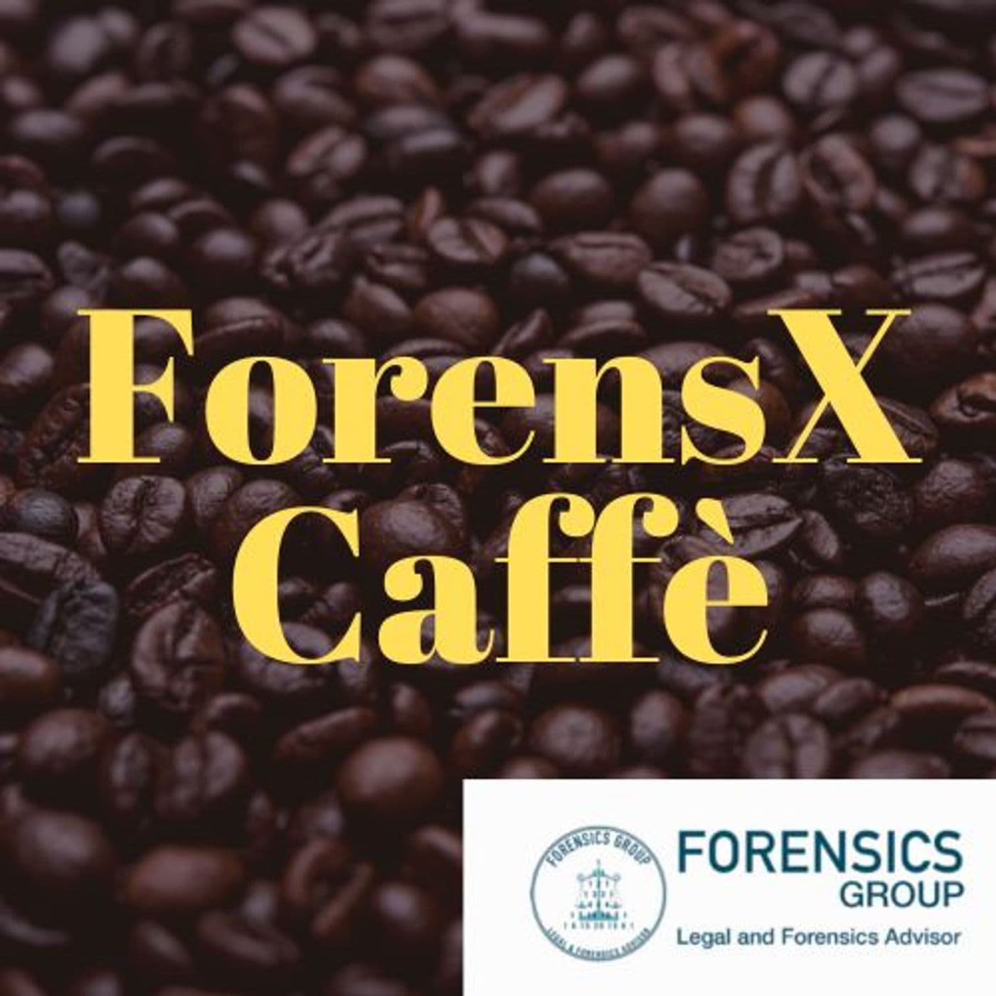 Forensics Caffè - 4^ Stagione 2023/24 - Podcasts