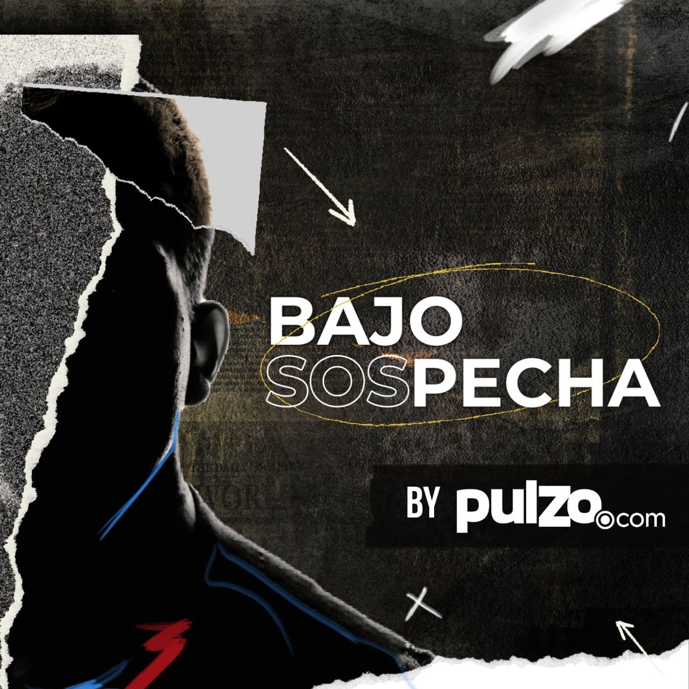 BAJO SOSPECHA - Podcasts