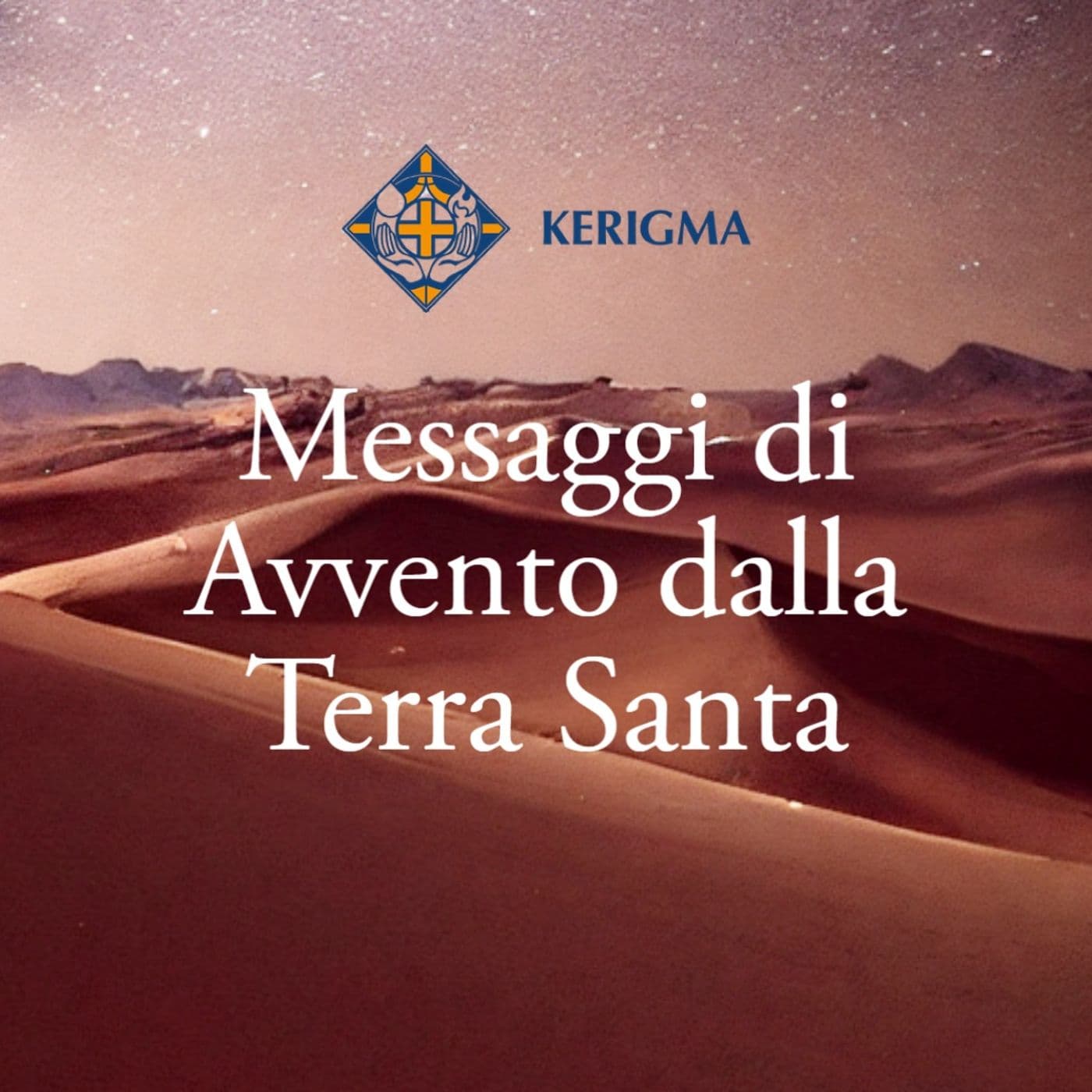Messaggi di Avvento dalla Terra Santa - Podcasts