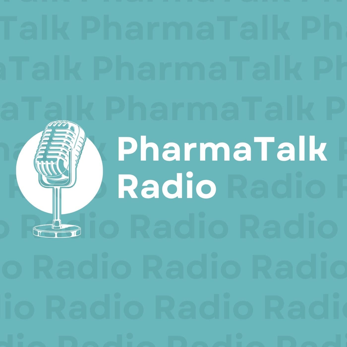 PharmaTalkRadio - Podcasts