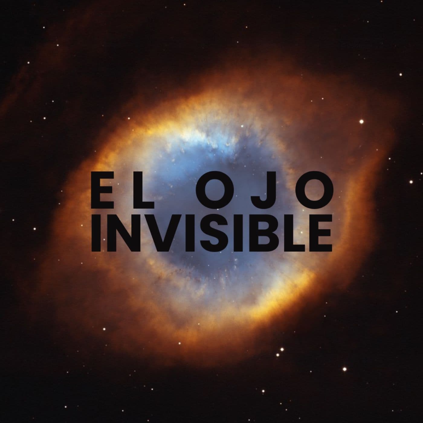 El Ojo Invisible - Podcasts