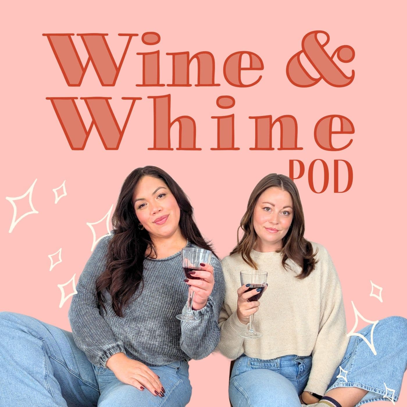 Wine and Whine Pod - Podcasts