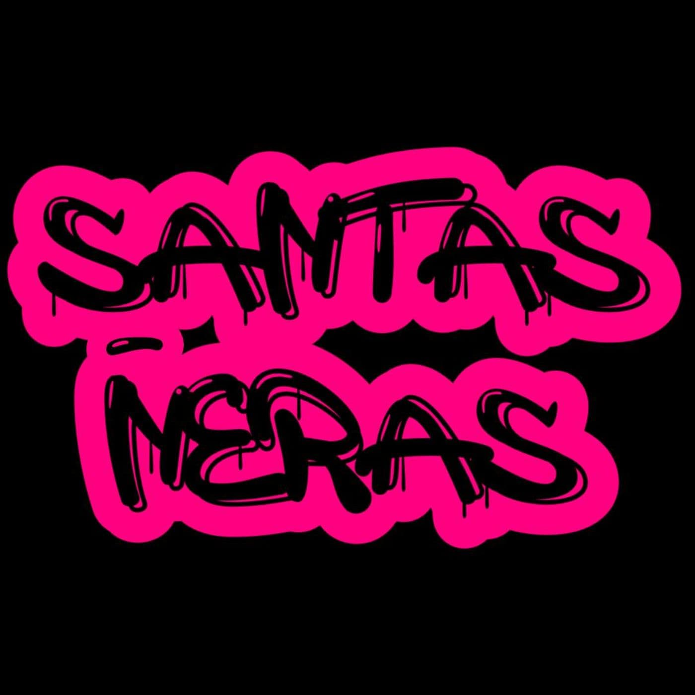 Santas Nheras podcast - Podcasts
