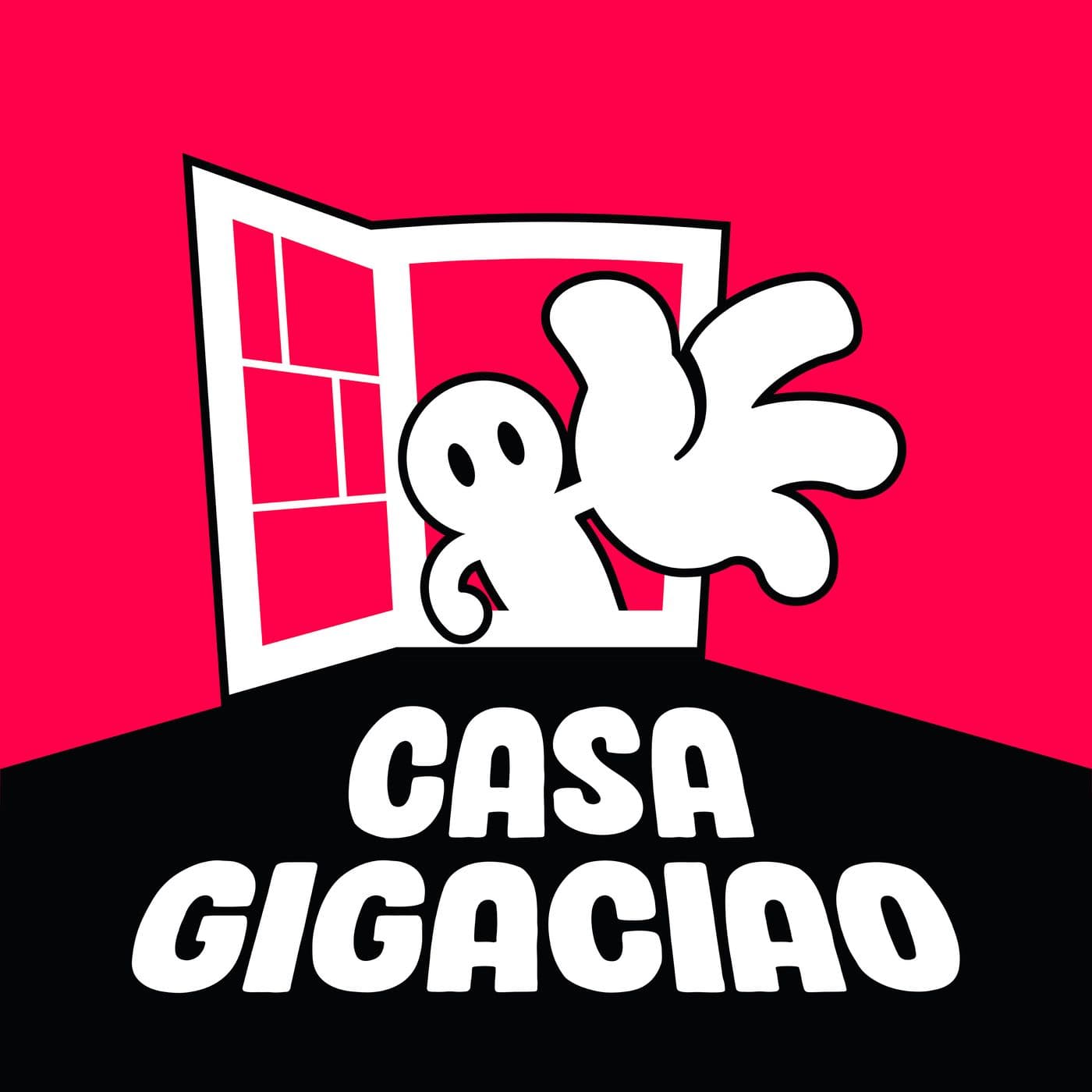 Casa Gigaciao - Podcasts