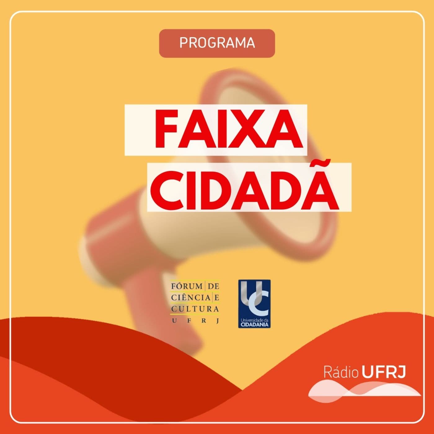 Rádio UFRJ - Faixa Cidadã - Podcasts