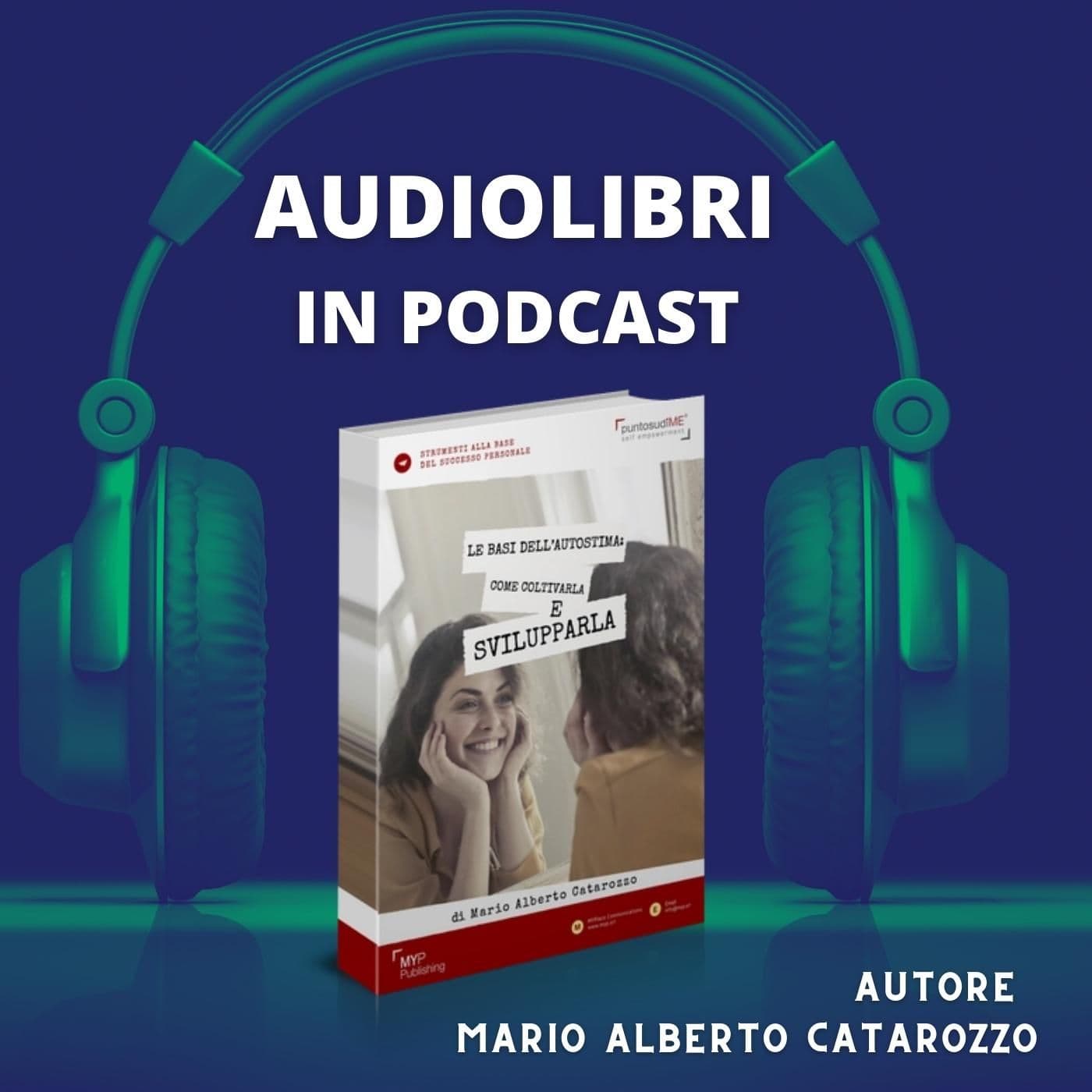 Le basi dell'autostima - Podcasts