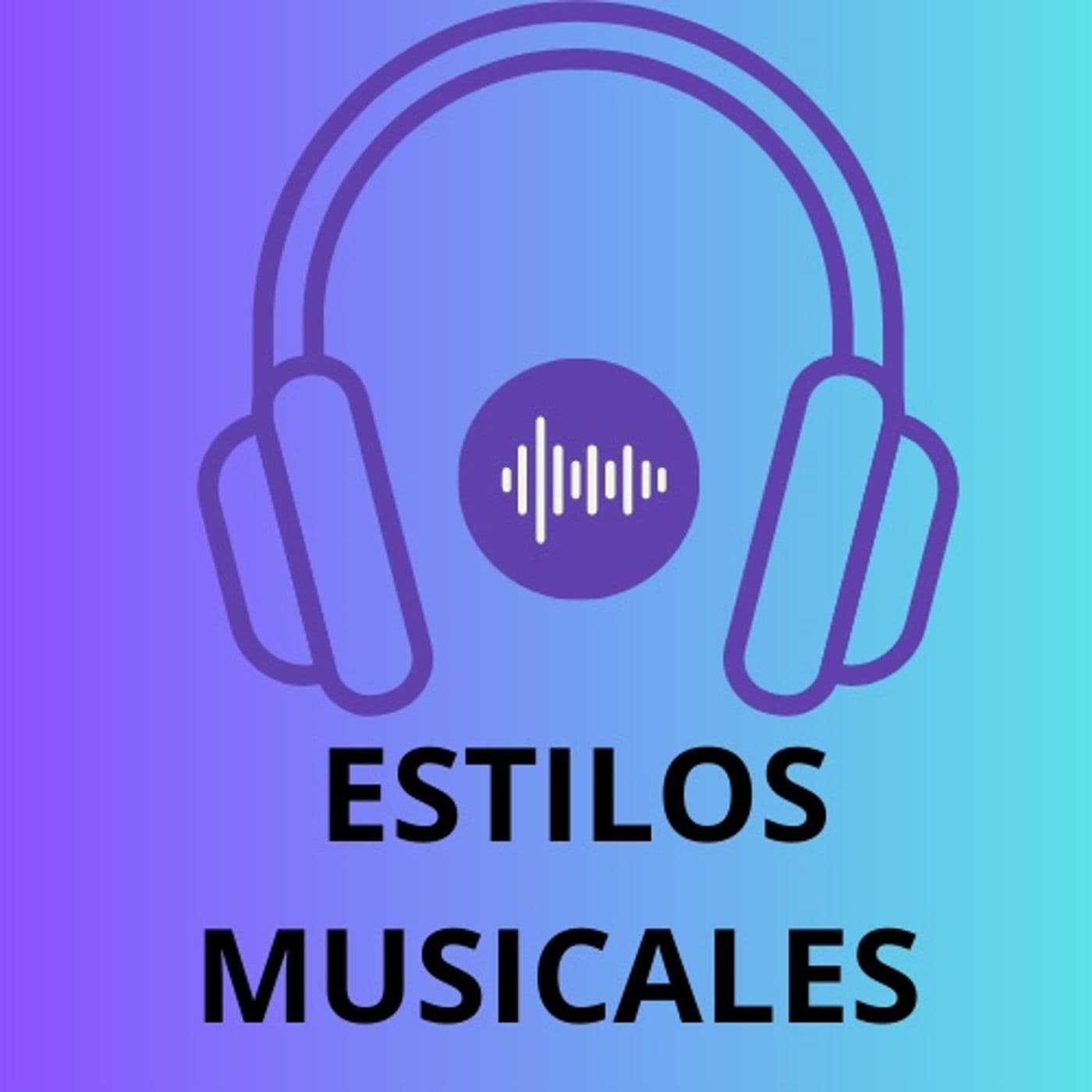 PODCAST: ESTILOS MUSICALES - Podcasts