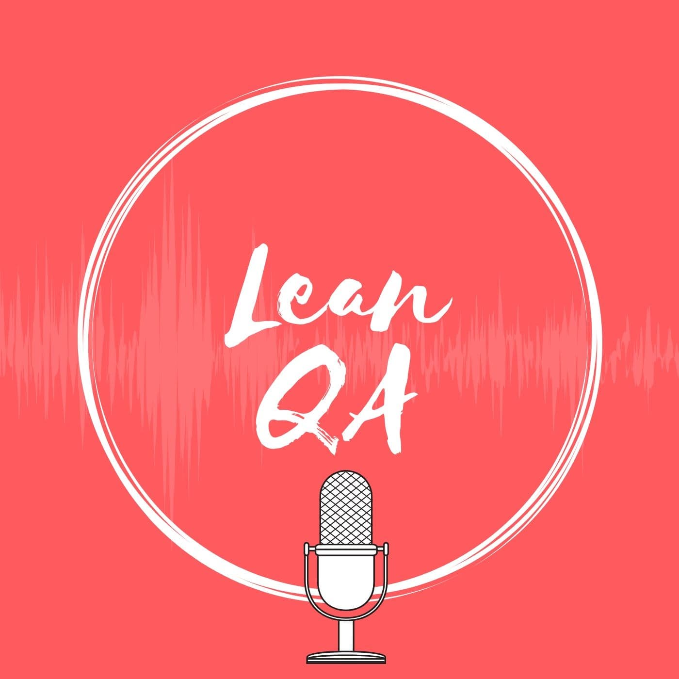 Lean QA Podcast - Podcasts