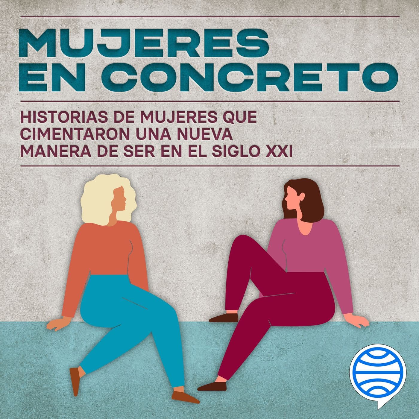 Mujeres en concreto - Podcasts