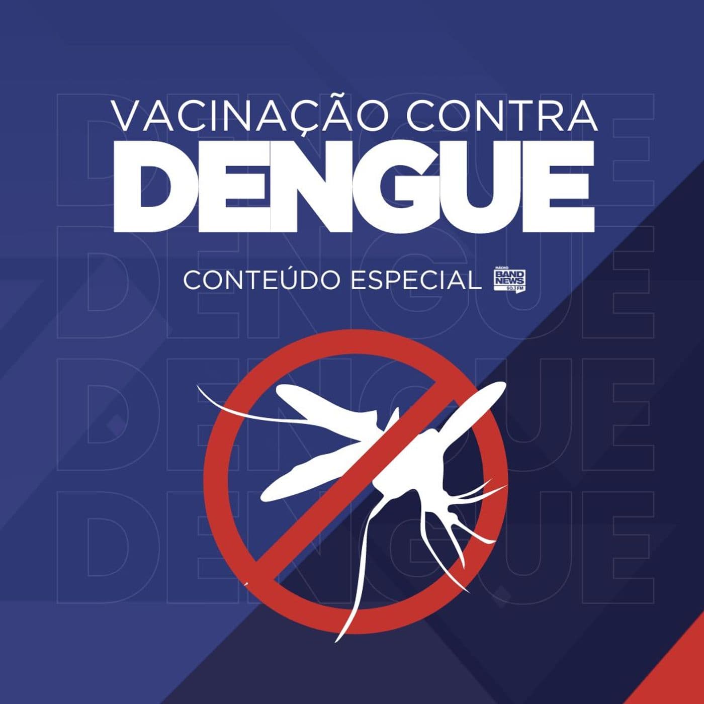 Vacinação contra Dengue - Podcasts