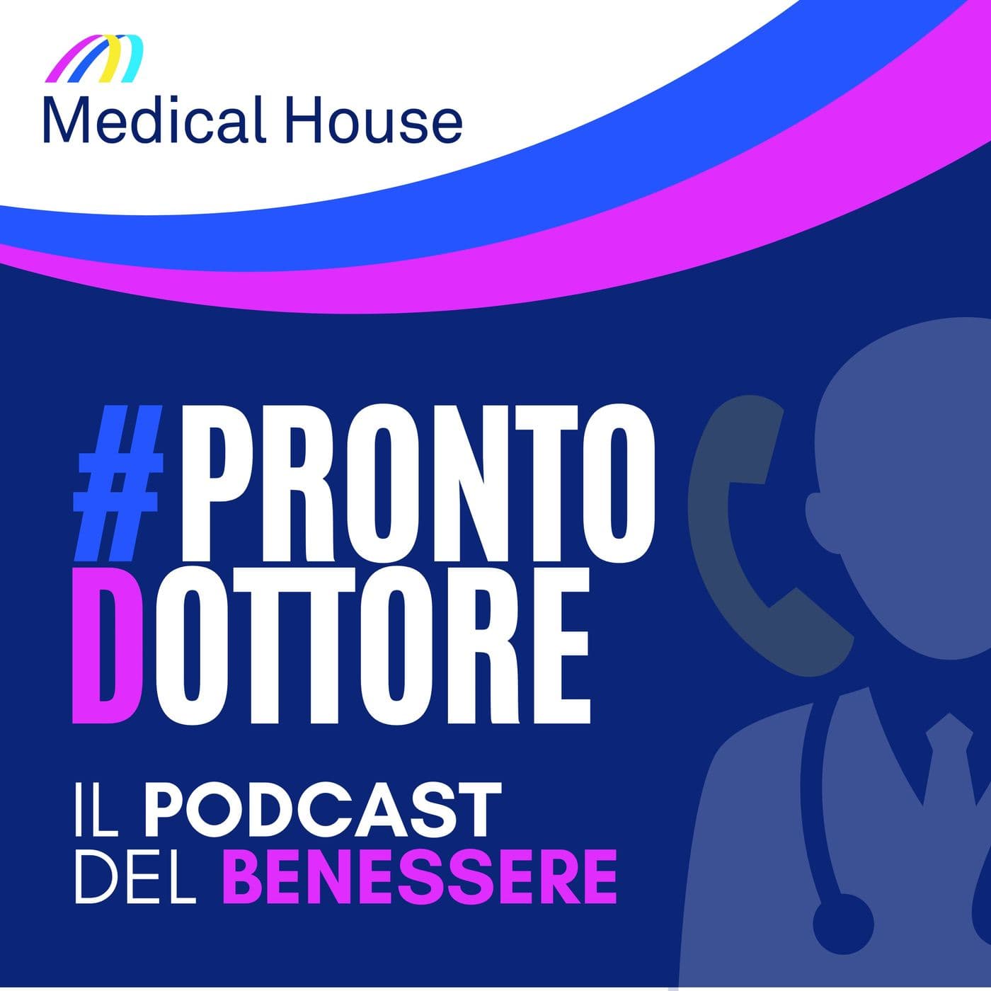 #ProntoDottore - Il Podcast del Benessere - Podcasts