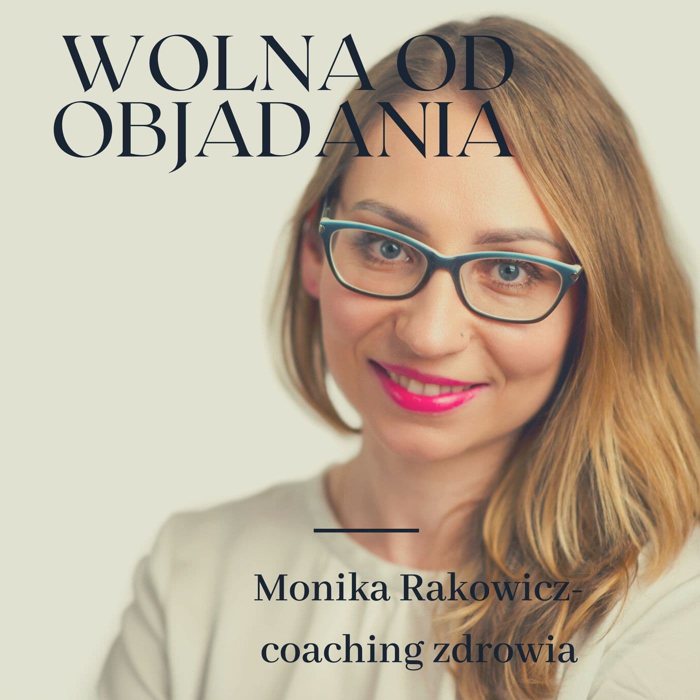 Wolna od objadania - Podcasts