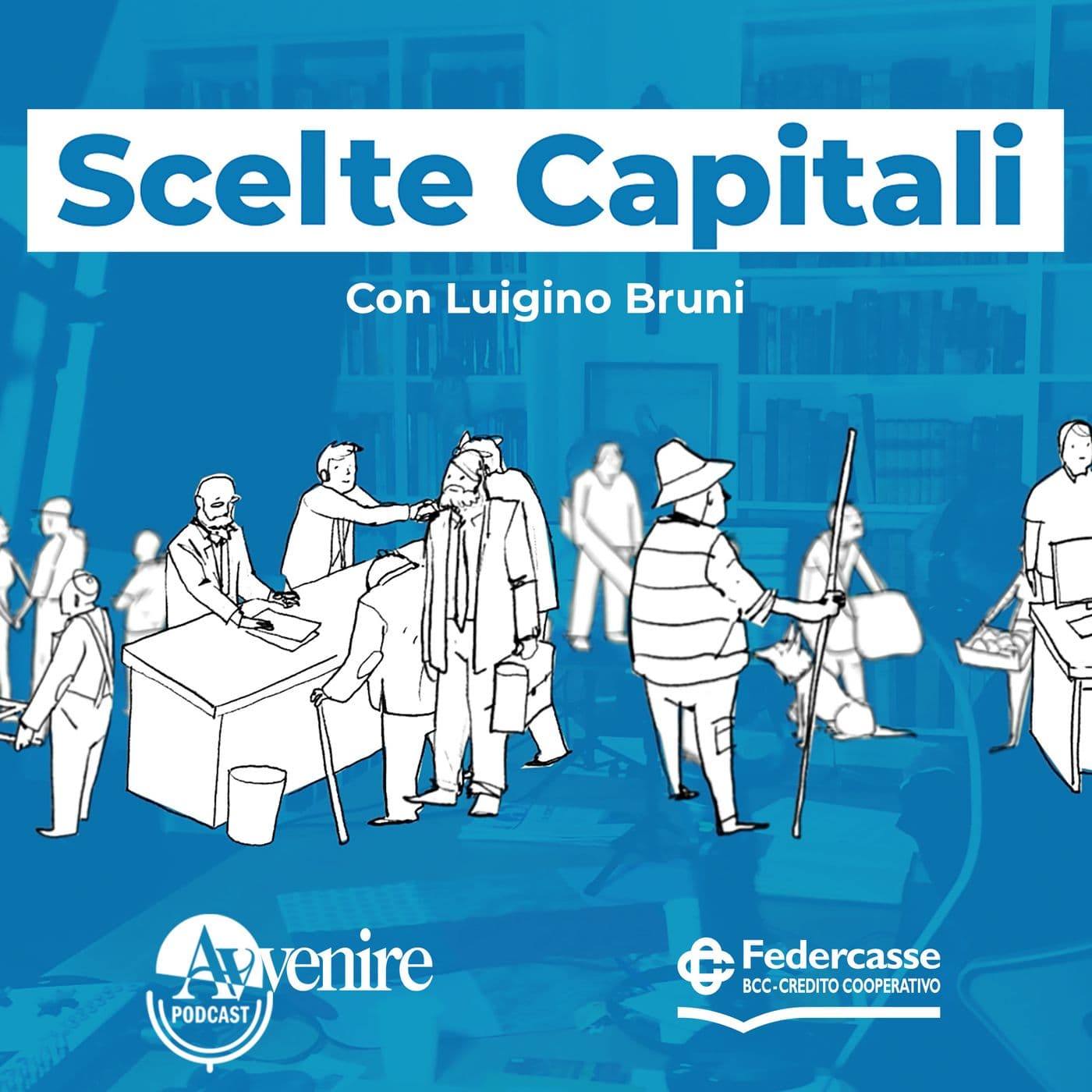 Scelte Capitali - Podcasts